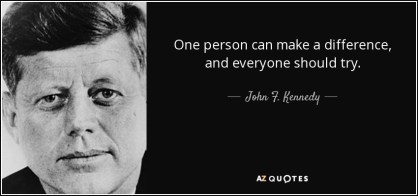 JFK quote-one-person-can-make-a-difference-and-everyone-should-try-john-f-kennedy-37-66-94